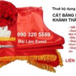 Cho thuê bộ cắt băng khai trương - khánh thành